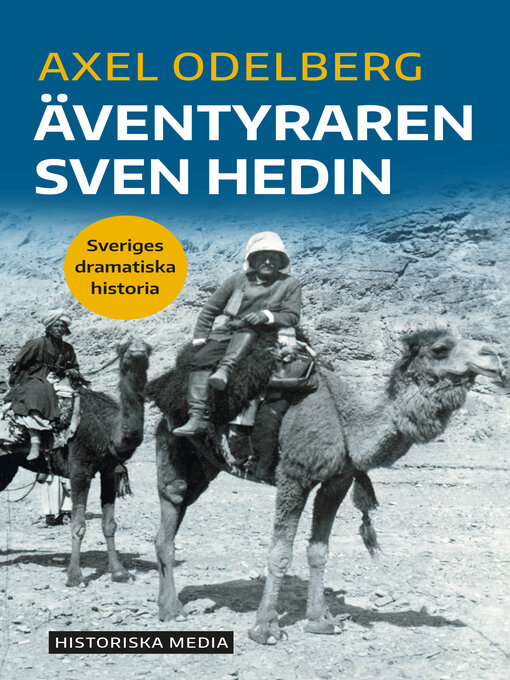 Titeldetaljer för Äventyraren Sven Hedin av Axel Odelberg - Tillgänglig